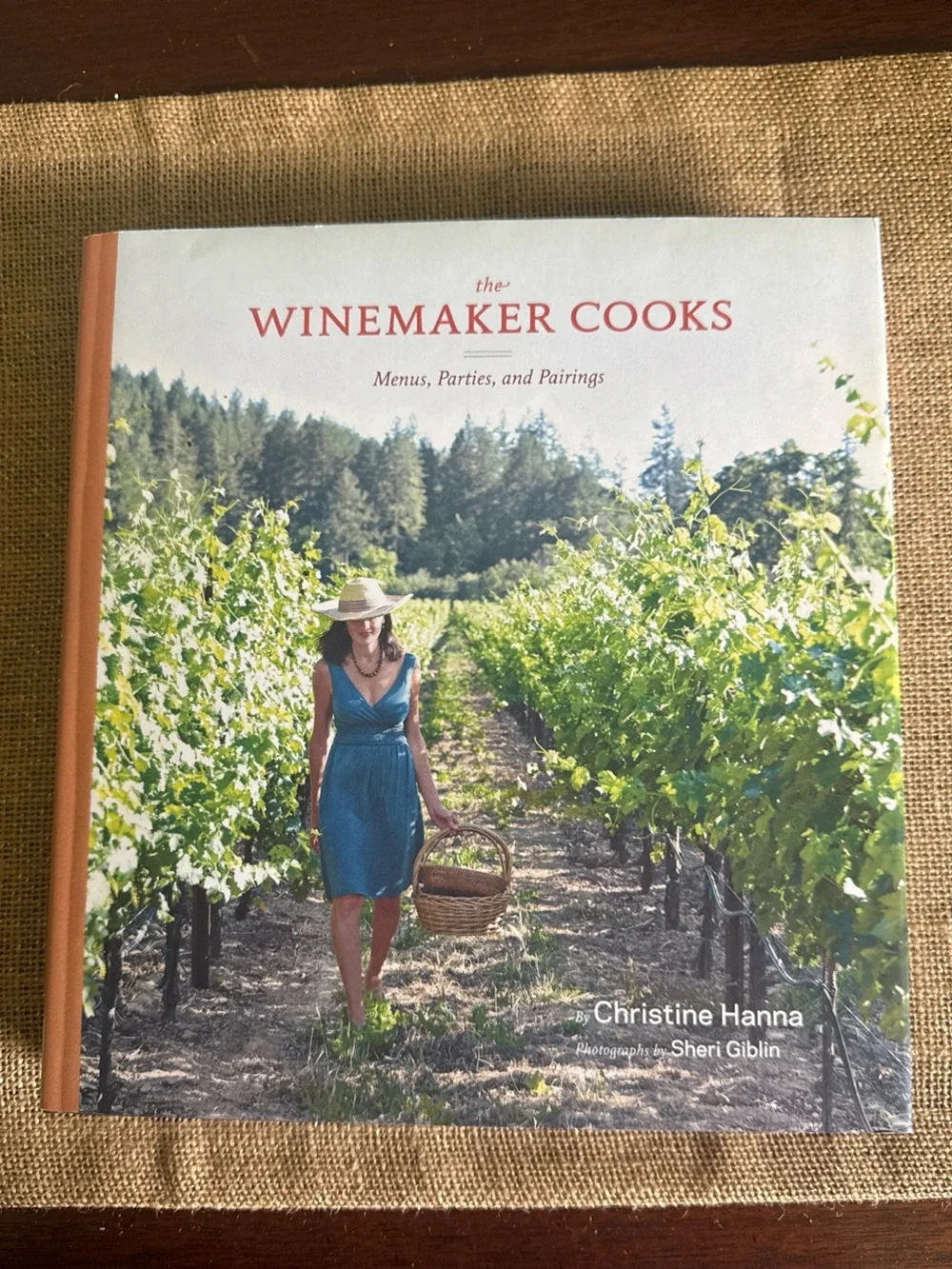 The Winemaker Cooks Cookbook SIGNED Menus, Parties, & Pairings Christine Hanna